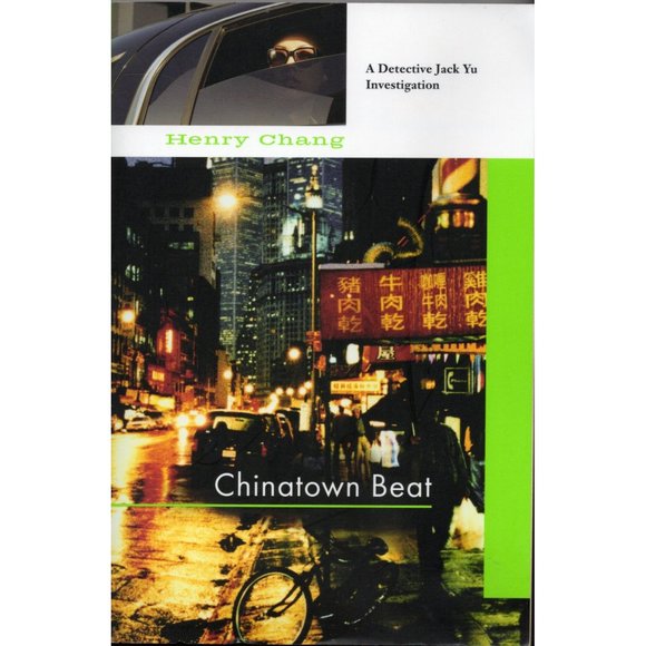 Chinatown Beat by Henry Chang Softcover 2006 signed copy Soho Press 978-1-56747- - Picture 1 of 6